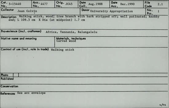 Documentation associated with Hearst Museum object titled Walking stick, accession number 5-15440, described as Walking stick: wood; tree branch with bark stripped off; well patinated; knobby end. Length 109.3 cm. Diameter (at midpoint) 1.7 cm.