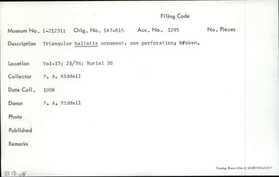 Documentation associated with Hearst Museum object titled Pendant fragment, accession number 1-212311, described as Triangular haliotis; one perforation; broken.