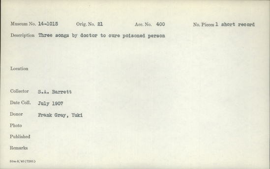 Documentation associated with Hearst Museum object titled Track on wax cylinder, accession number 14-1015b, described as Song Sung by a Doctor to Cure Poisoned Person, Barrett #21. Notice: Image restricted due to its potentially sensitive nature. Contact Museum to request access.