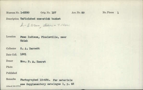 Documentation associated with Hearst Museum object titled Basket, accession number 1-2590, described as Unfinished basket; warp and weft are Willow (Salix). Brown pattern is Sedge root bark (Carex). One-stick.