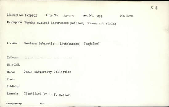 Documentation associated with Hearst Museum object titled Musical instrument, accession number 2-29602, described as Wooden, painted, broken gut string.