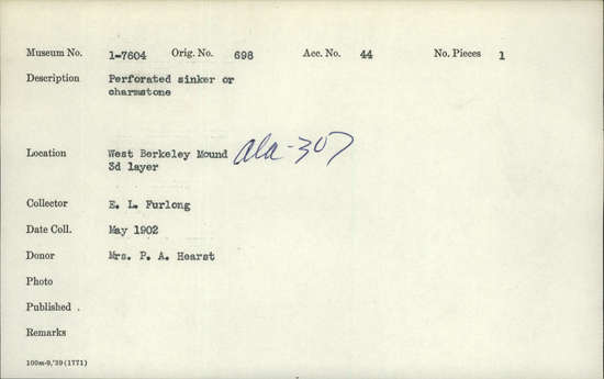 Documentation associated with Hearst Museum object titled Charmstone, accession number 1-7604, described as Perforated sinker or charmstone