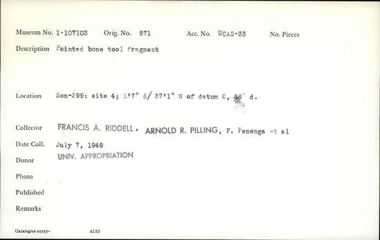 Documentation associated with Hearst Museum object titled Worked bone, accession number 1-107103, described as Pointed bone.