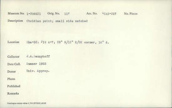 Documentation associated with Hearst Museum object titled Point, accession number 1-206521, described as Obsidian; small side notched.