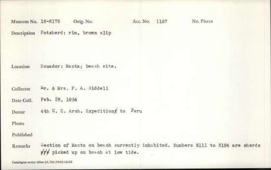 Documentation associated with Hearst Museum object titled Potsherd, accession number 16-8175, described as Potsherd: rim, brown slip Section of Manta on beach currently inhabited. Numbers  8111 to 8194 are sherds picked up on beach at low tide.