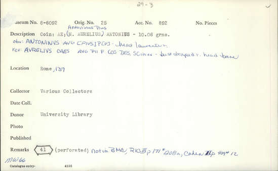 Documentation associated with Hearst Museum object titled Coin: æ as, accession number 8-6092, described as Coin; Æ; aes grave; as; Antoninus Pius (M. Aurelius) - 10.06 grams. Obverse: ANTONINVS AVG [PIVS]P[P] - Head laureate, facing right. Reverse: AVRELIVS CAES AVG PII F COS DES, SC in exergue - Bust draped facing right, head bare.