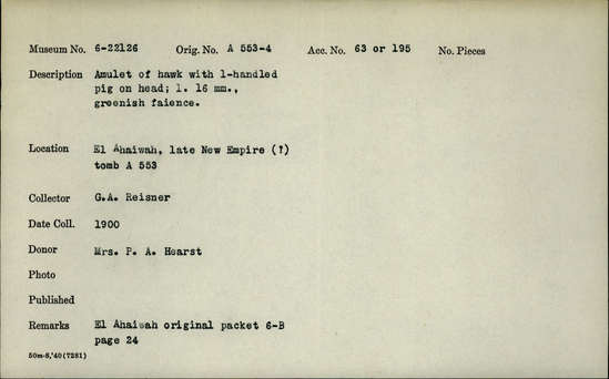 Documentation associated with Hearst Museum object titled Hawk amulet, accession number 6-22126, described as Amulet of hawk with one-handled peg on head; length 16 mm, greenish faience.
