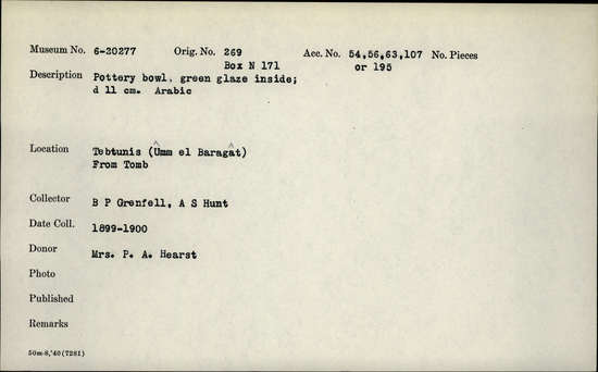 Documentation associated with Hearst Museum object titled Bowl, accession number 6-20277, described as Pottery bowl, green glaze inside; diameter 11 cm. Arabic