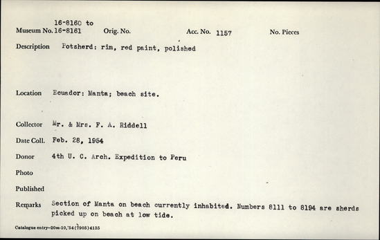 Documentation associated with Hearst Museum object titled Potsherd, accession number 16-8160, described as Potsherd; rim, red paint, published Section of Manta on beach currently inhabited. Numbers  8111 to 8194 are sherds picked up on beach at low tide.