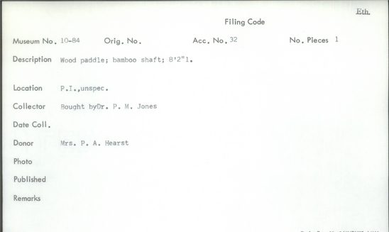 Documentation associated with Hearst Museum object titled Paddle, accession number 10-84, described as Wood paddle; bamboo shaft; 8 feet  inches long.