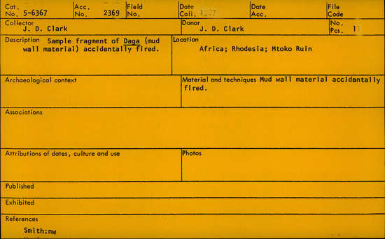 Documentation associated with Hearst Museum object titled Clay, accession number 5-6367, described as sample fragment of DAGA (mud wall material) accidentally fired