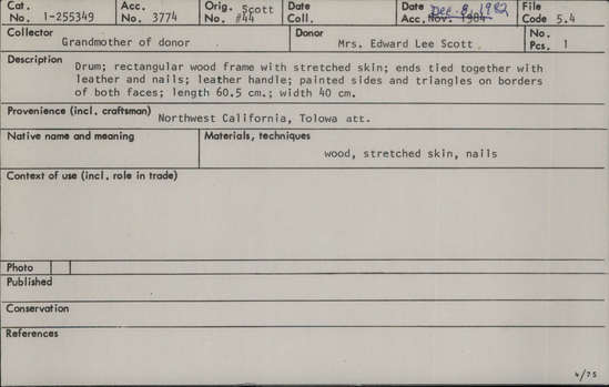 Documentation associated with Hearst Museum object titled Drum, accession number 1-255349, described as Rectangular wooden frame covered both sides by rawhide decorated with painted black triangles around perimeter.  Rawhide handles at each end.