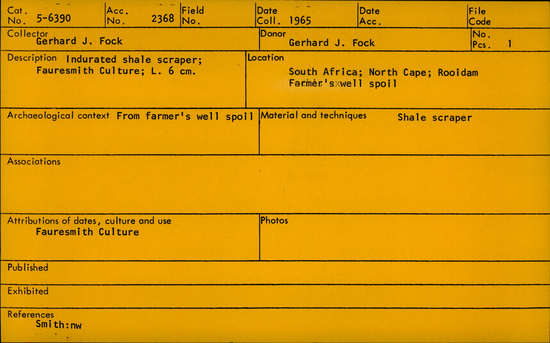 Documentation associated with Hearst Museum object titled Scraper, accession number 5-6390, described as Indurated shale scraper; Fauresmith Culture; L. 6cm.