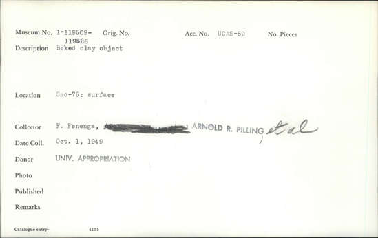 Documentation associated with Hearst Museum object titled Baked clay object, accession number 1-119520, described as Baked Clay Object