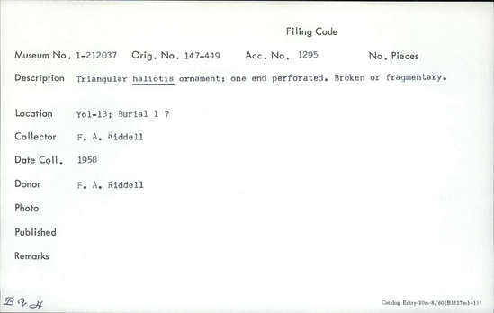 Documentation associated with Hearst Museum object titled Pendant fragment, accession number 1-212037, described as Triangular haliotis; one end perforated.  Broken or fragmentary.