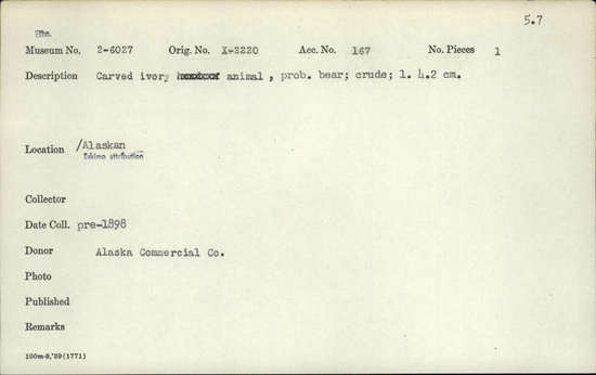 Documentation associated with Hearst Museum object titled Zoomorph, accession number 2-6027, described as Carved ivory animal, probably bear. Crude.