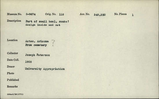 Documentation associated with Hearst Museum object titled Bowl, accession number 2-9674, described as small bowl with snake design Notice: Image restricted due to its potentially sensitive nature. Contact Museum to request access.