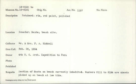 Documentation associated with Hearst Museum object titled Potsherd, accession number 16-8160, described as Potsherd; rim, red paint, published Section of Manta on beach currently inhabited. Numbers  8111 to 8194 are sherds picked up on beach at low tide.