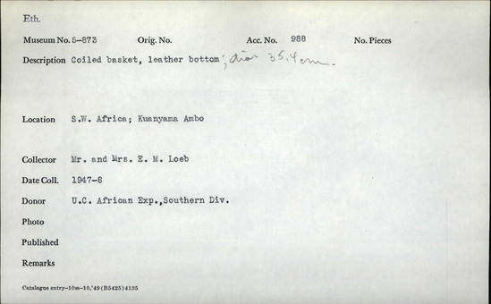 Documentation associated with Hearst Museum object titled Basket, accession number 5-873, described as Basket: Coiled: Leather Bottom