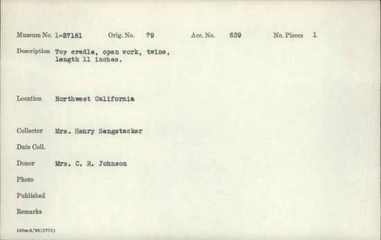 Documentation associated with Hearst Museum object titled Toy cradle, accession number 1-27161, described as Openwork, twine.