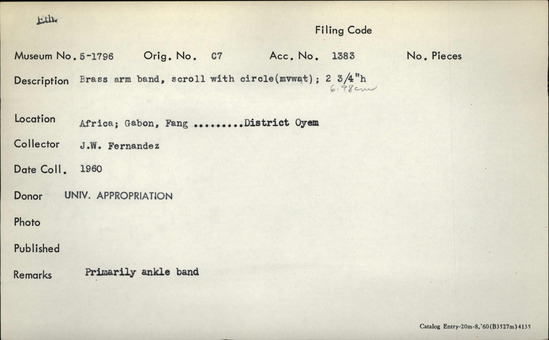Documentation associated with Hearst Museum object titled Armband, accession number 5-1796, described as Brass armband, scroll with circle (mvwat); 2 ¾"h (6.98 cm); primarily ankle band
