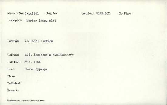 Documentation associated with Hearst Museum object titled Mortar fragment, accession number 1-145661, described as Slab.