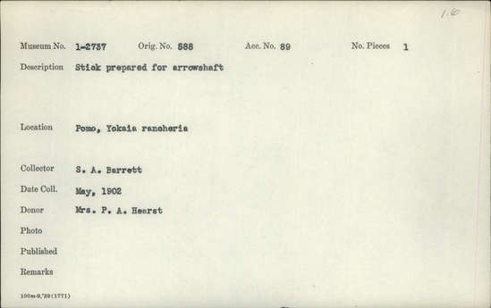 Documentation associated with Hearst Museum object titled Arrowshaft, accession number 1-2737, described as Prepared for arrowshaft.