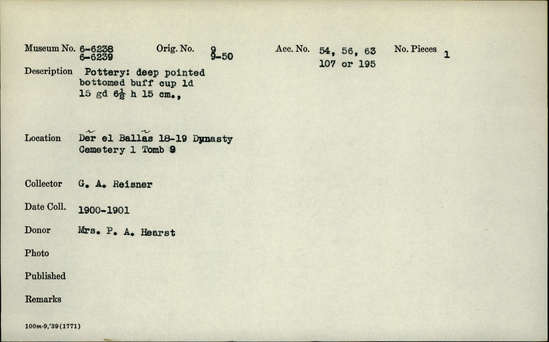 Documentation associated with Hearst Museum object titled Beer cup, accession number 6-6238, described as Buff pottery cup with a deep, pointed bottom; least diameter 5cm, greatest diameter 6.5cm, height 15cm