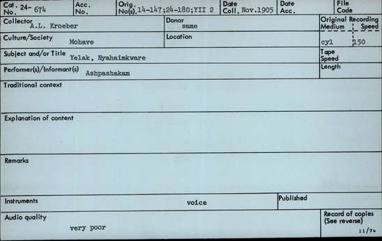 Documentation associated with Hearst Museum object titled Audio recording, accession number 24-674, described as Yelak [Yellaka ("Goose")] Myth: Nyahaimkware [Nihaim-kuvara], song. Performed with voice by Ashpashakam.