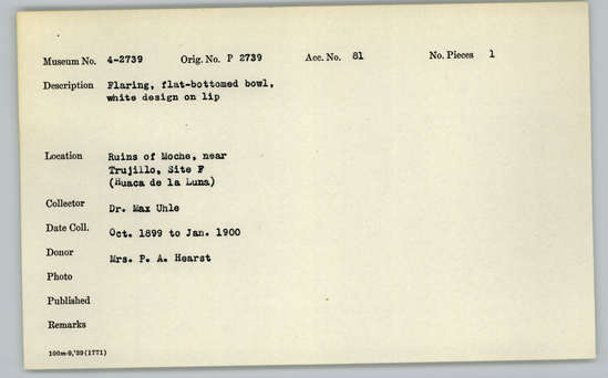 Documentation associated with Hearst Museum object titled Bowl, accession number 4-2739, described as Flaring, flat-bottomed bowl, white design on lip.