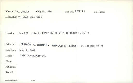 Documentation associated with Hearst Museum object titled Worked bone, accession number 1-107108, described as Pointed bone.