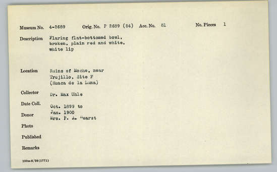 Documentation associated with Hearst Museum object titled Broken bowl, accession number 4-2689, described as Flaring flat-bottomed bowl, broken, plain red and white, white lip.