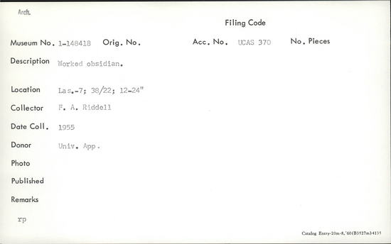 Documentation associated with Hearst Museum object titled Lithic, accession number 1-148418, described as Worked.