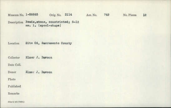 Documentation associated with Hearst Museum object titled Beads, accession number 1-58865, described as Stone beads, constricted, (spool-shape).