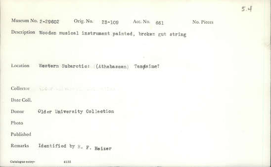 Documentation associated with Hearst Museum object titled Musical instrument, accession number 2-29602, described as Wooden, painted, broken gut string.