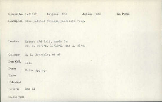 Documentation associated with Hearst Museum object titled Porcelain fragment, accession number 1-61337, described as Blue painted, Chinese.  Wan Li. Notice: Image restricted due to its potentially sensitive nature. Contact Museum to request access.
