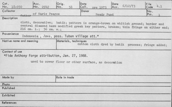 Documentation associated with Hearst Museum object titled Shawl, accession number 18-950, described as Cloth, decorative; batik; pattern is orange-brown on whitish ground; border and central diamond have modified Greek key pattern, broken; thin fringe on either end. Used to cover floor or other surfaces, as decoration. Length 216 cm. Width 56 cm.