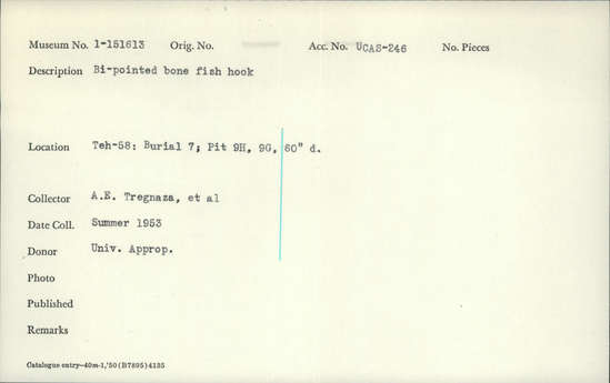 Documentation associated with Hearst Museum object titled Fishhook, accession number 1-151613, described as Bi-pointed, bone.