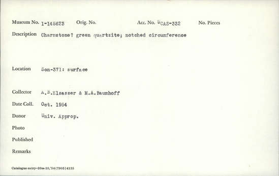 Documentation associated with Hearst Museum object titled Charmstone, accession number 1-145623, described as Green quartzite; notched circumference.