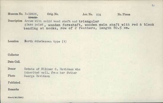 Documentation associated with Hearst Museum object titled Arrow, accession number 2-19405, described as Arrow with solid wood shaft and triangular glass point, wooden foreshaft, wooden main shaft with red and black banding at nocks. Row of 2 feathers.