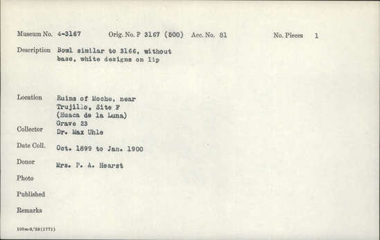 Documentation associated with Hearst Museum object titled Bowl, accession number 4-3167, described as Bowl similar to 3166, without base, white designs on lip