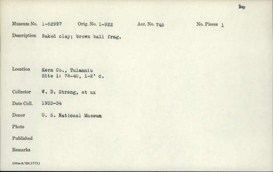 Documentation associated with Hearst Museum object titled Baked clay, accession number 1-52997, described as Brown ball fragment