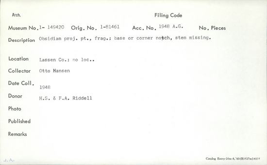 Documentation associated with Hearst Museum object titled Point fragment, accession number 1-149420, described as Obsidian projectile, base or corner notch, stem missing