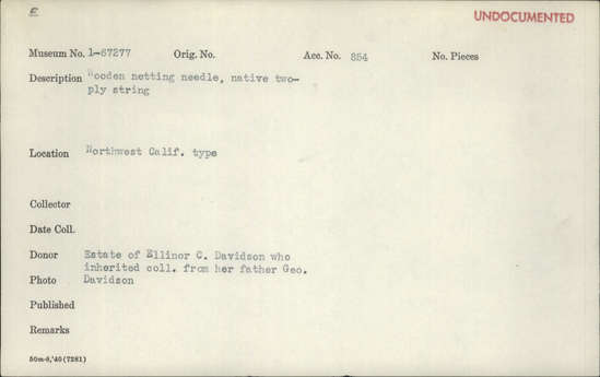Documentation associated with Hearst Museum object titled Needle, accession number 1-67277, described as Wooden netting needle.  Native two-ply string.