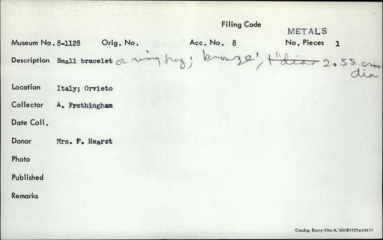 Documentation associated with Hearst Museum object titled Bracelet fragment, accession number 8-1128, described as Small bracelet or ring fragment; bronze 2.55 cm diameter