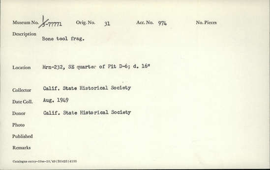 Documentation associated with Hearst Museum object titled Tool fragment, accession number 1-77771, described as Bone.