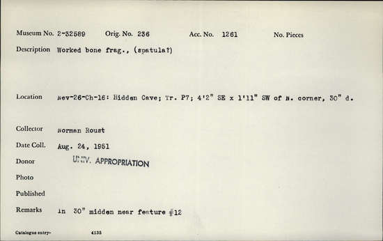 Documentation associated with Hearst Museum object titled Spatula (?), accession number 2-32589, described as Worked bone fragment. spatula (?)