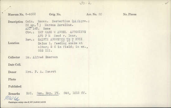 Documentation associated with Hearst Museum object titled Coin: æ sestertius, accession number 8-4022, described as Coin; AE; Sestertius; Roman. Marcus Aurelius, 161-162 AD. Rome, Italy Obverse: IMP CAES M AVREL ANTONINVS AVG P M, Bust r. laureate. Reverse: SALVTI AVGVSTOR TR P XVII, Salus left feeding snake at altar; S C in field; in exergue, COS III.