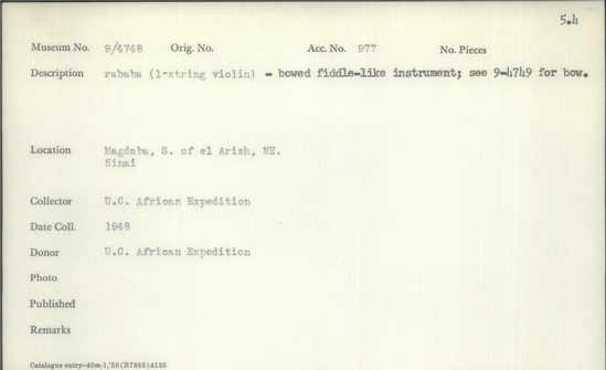 Documentation associated with Hearst Museum object titled Violin, accession number 9-4748, described as Rababa ( l- string violin)- bowed fiddle- like instrument; see 9-4749 for bow.