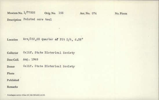 Documentation associated with Hearst Museum object titled Tool, accession number 1-77935, described as Pointed core tool. Notice: Image restricted due to its potentially sensitive nature. Contact Museum to request access.